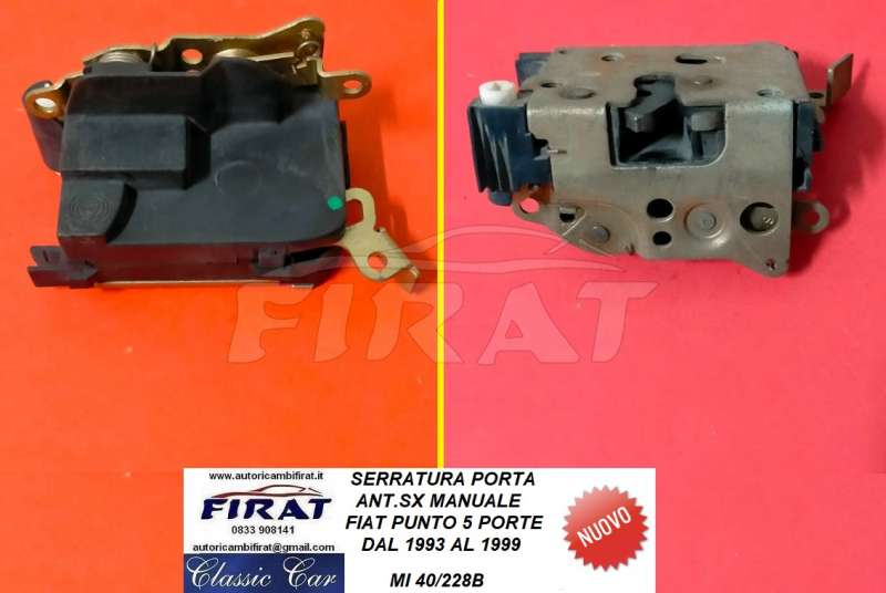 SERRATURA PORTA FIAT PUNTO 5 PORTE 93 - 99 ANT.SX (40/228B)